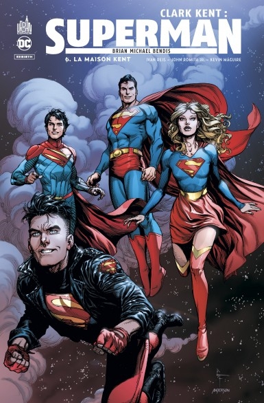 Clark Kent : Superman T.06 - La maison Kent  | Bendis, Brian Michael
