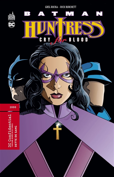 DC confidential T.01 - Batman-Huntress : dette de sang | Rucka, Greg