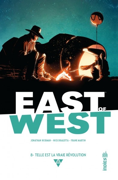 East of West T.08 - Telle est la vraie révolution | Hickman, Jonathan