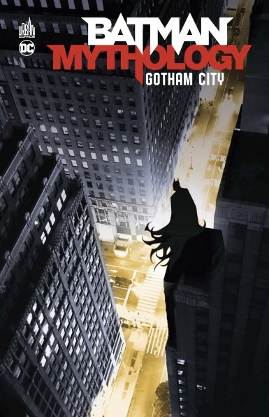 Batman Mythology - Gotham City | 