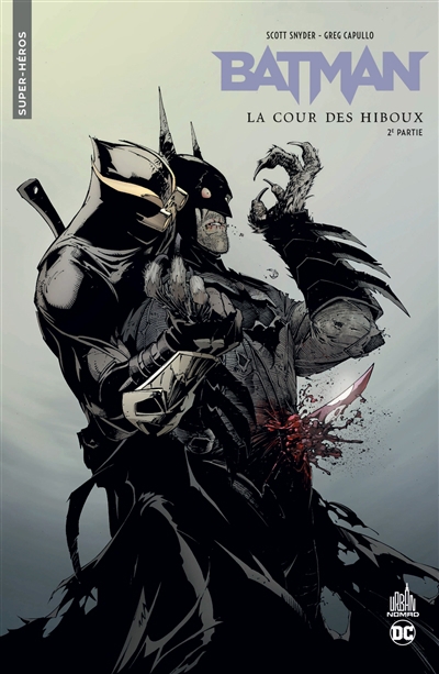 Batman : la cour des hiboux T.02 | Snyder, Scott