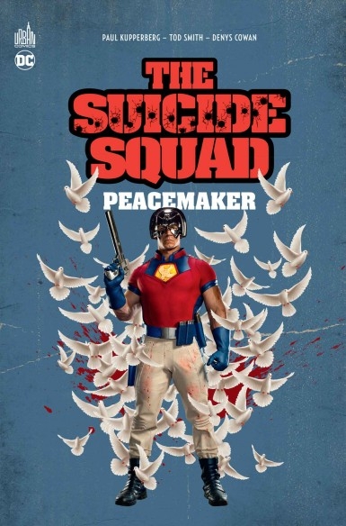 The Suicide squad : Peacemaker | Kupperberg, Paul