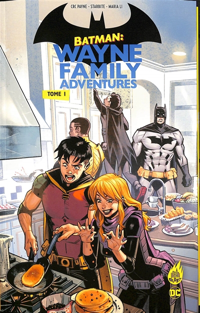 Batman : Wayne family adventures T.01 | Payne, Crc (Auteur) | Starbite (Illustrateur) | Li, Maria (Illustrateur)