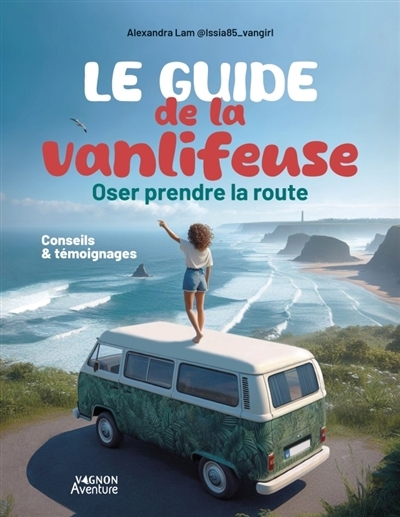 guide de la vanlifeuse (Le) | Lam, Alexandra