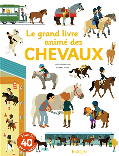 grand livre animé des chevaux (Le) | Laboucarie, Sandra