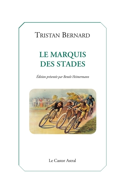 marquis des stades (Le) | Bernard, Tristan