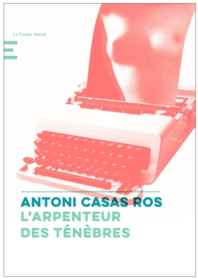 L'arpenteur des ténèbres | Casas Ros, Antoni
