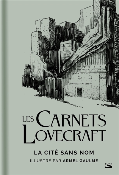 Les carnets Lovecraft - La cité sans nom  | Lovecraft, Howard Phillips