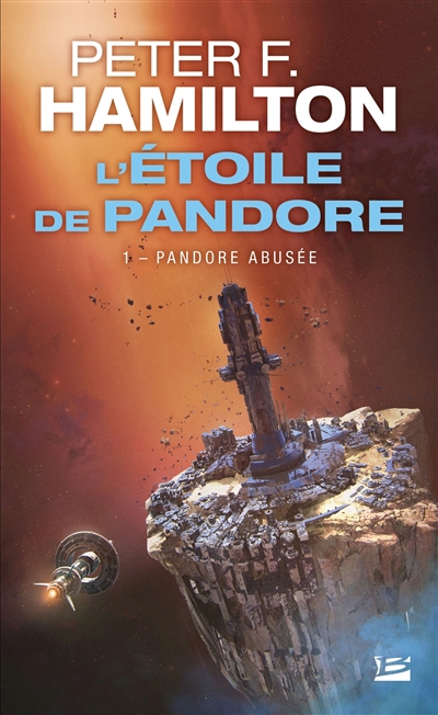 L'étoile de Pandore T.01 - Pandore abusée | Hamilton, Peter F.