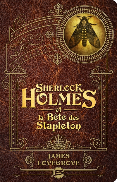 Sherlock Holmes et la bête des Stapleton | Lovegrove, James