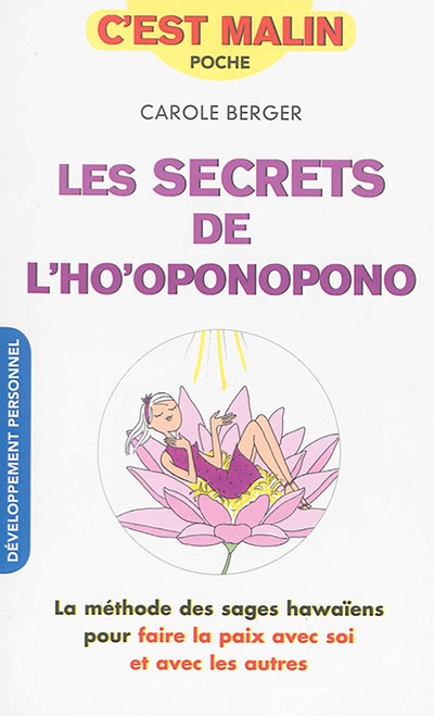 secrets de l'ho'oponopono (Les) | Berger, Carole