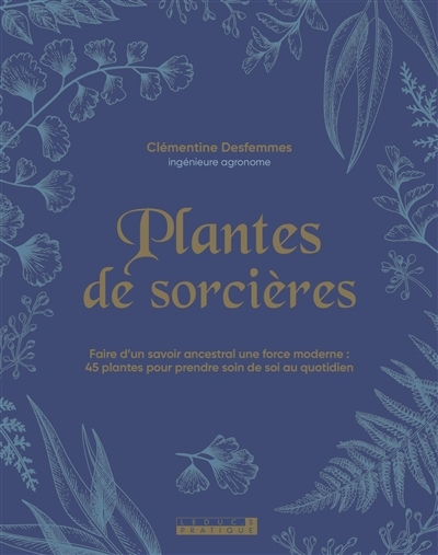 Plantes de sorcières | Desfemmes, Clémentine