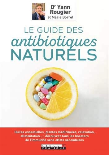 guide des antibiotiques naturels (Le) | Rougier, Yann