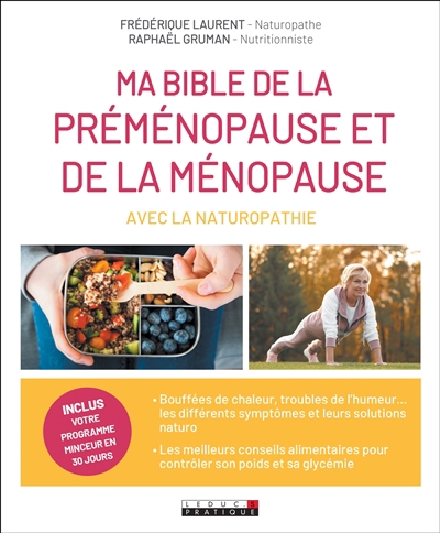 Ma bible de la préménopause et de la ménopause avec la naturopathie | Laurent, Frédérique