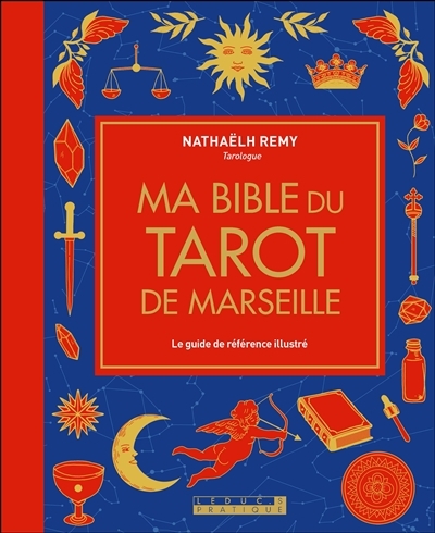 Ma bible du tarot de Marseille | Remy, Nathaëlh