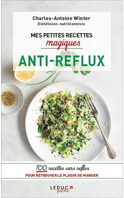 Mes petites recettes magiques antireflux | Winter, Charles-Antoine