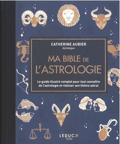 Ma bible de l'astrologie | Aubier, Catherine