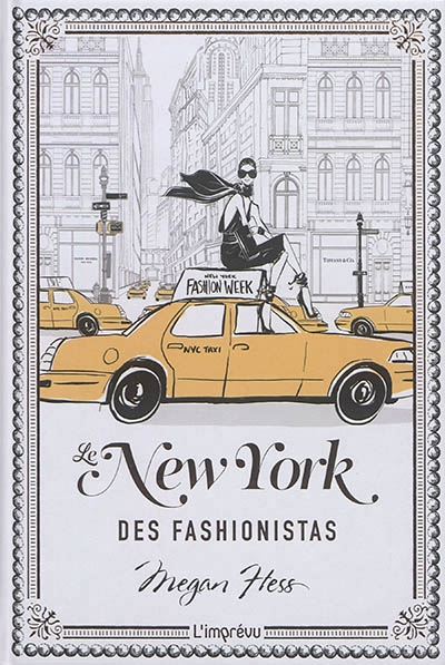 New York des fashionistas (Le) | Hess, Megan