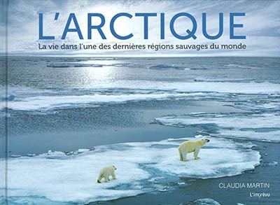 Arctique (L') | Martin, Claudia