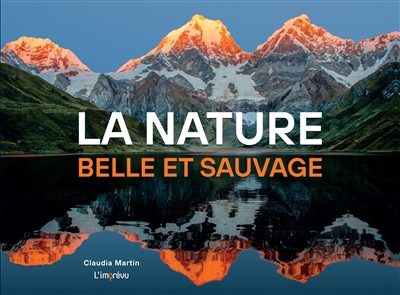 nature, belle et sauvage (La) | Martin, Claudia