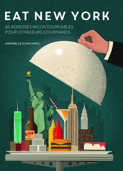 Eat New York | Schachmes, Annabelle