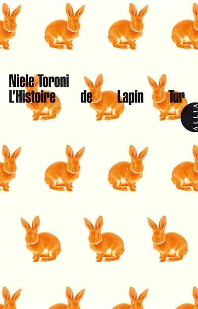 L'histoire de Lapin Tur | Toroni, Niele