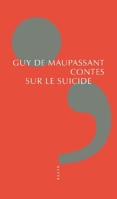 Contes sur le suicide | Maupassant, Guy de