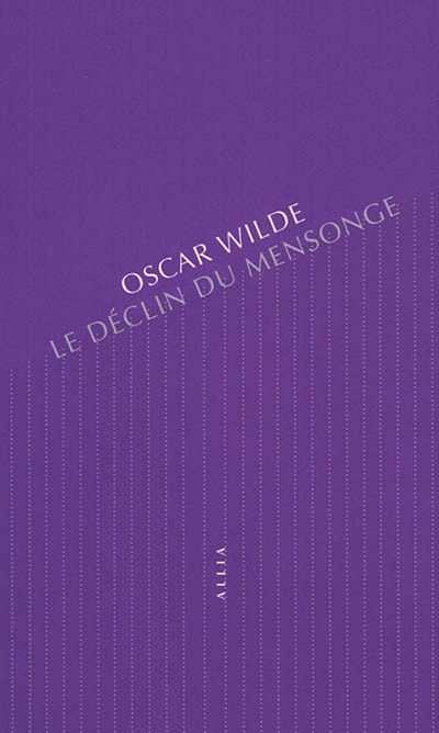 déclin du mensonge : une observation (Le) | Wilde, Oscar