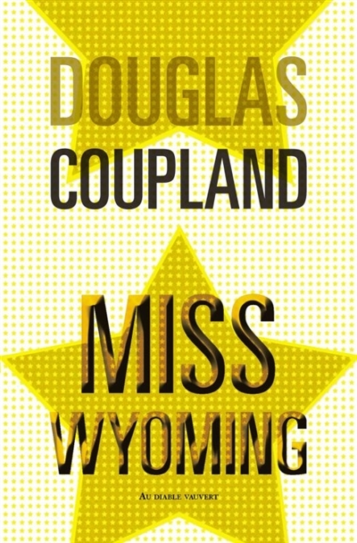 Miss Wyoming | Coupland, Douglas