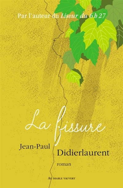 fissure (La) | Didierlaurent, Jean-Paul