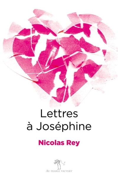 Lettres à Joséphine | Rey, Nicolas