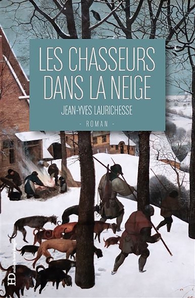 chasseurs dans la neige (Les) | Laurichesse, Jean-Yves