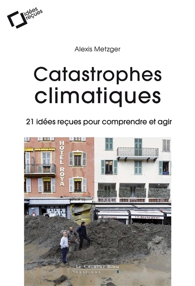 Catastrophes climatiques | Metzger, Alexis