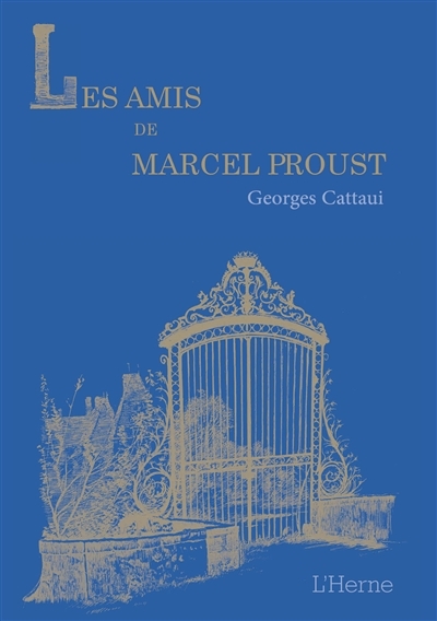 amis de Marcel Proust (Les) | Cattaui, Georges
