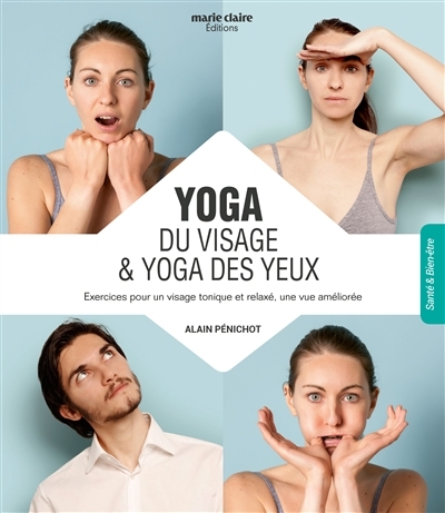 Yoga du visage yoga des yeux | Pénichot, Alain