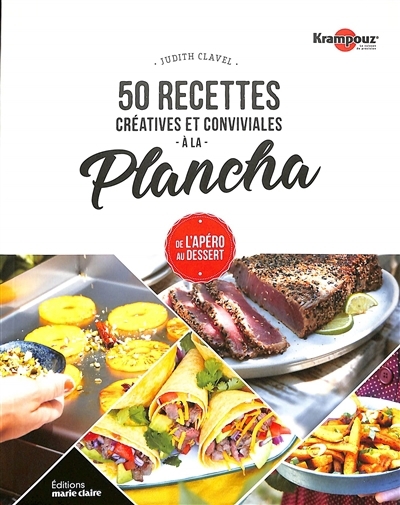 50 recettes créatives et conviviales à la plancha | Clavel, Judith