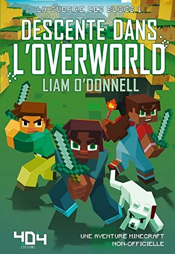 Descente dans l'Overworld | O'Donnell, Liam