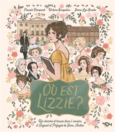 Où est Lizzie ? ; Où est Mr Darcy ? : un cherche-et-trouve dans l'univers d'Orgueil et préjugés de Jane Austen | Charpenet, Pascale