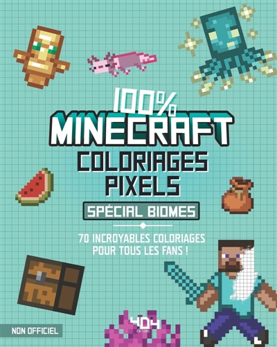 Coloriages pixel : 100 % Minecraft : spécial biomes | Sapuppo, Daniele