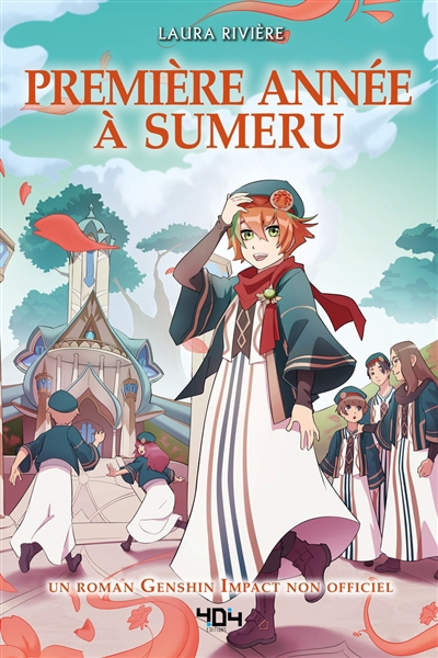 Première année à Sumeru : un roman Genshin Impact non officiel | Rivière, Laura