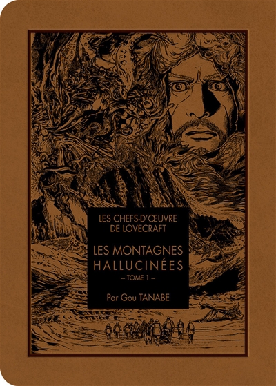 Les chefs-d'oeuvre de Lovecraft : Les montagnes hallucinées T.01 | Tanabe, Gou