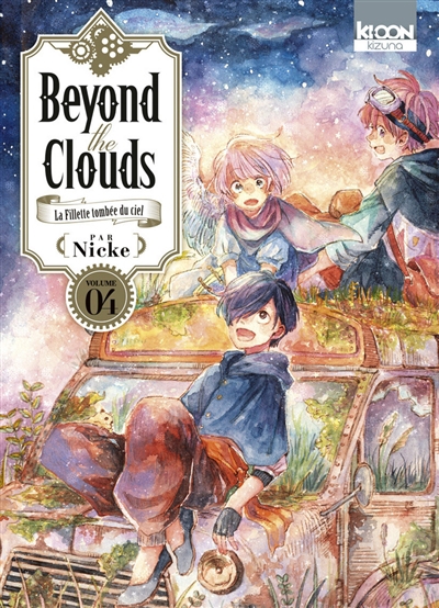 Beyond the clouds : la fillette tombée du ciel T.04 | Nicke