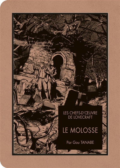 Les chefs-d'oeuvre de Lovecraft - Le molosse  | Tanabe, Gou