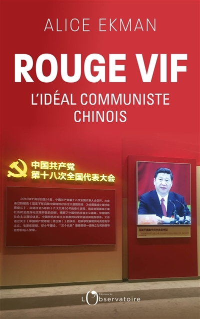 Rouge vif : L'idéal communiste chinois | Ekman, Alice