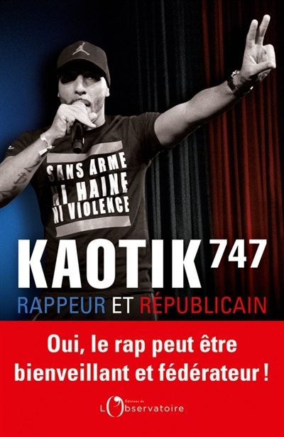 Kaotik 747 : rappeur et républicain | Bouchagour, Karim