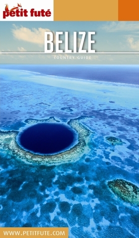 Belize - Petit Futé | Auzias, Dominique