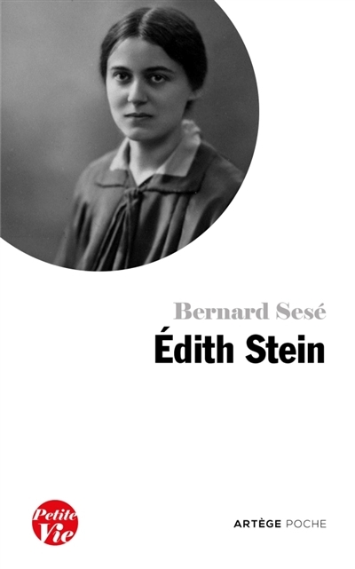 Petite vie de Edith Stein | Sésé, Bernard