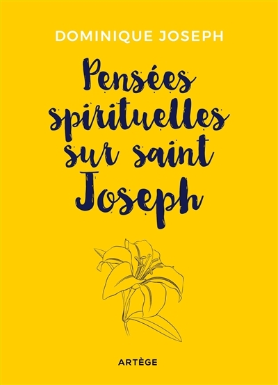 Pensées spirituelles sur saint Joseph | Dominique-Joseph