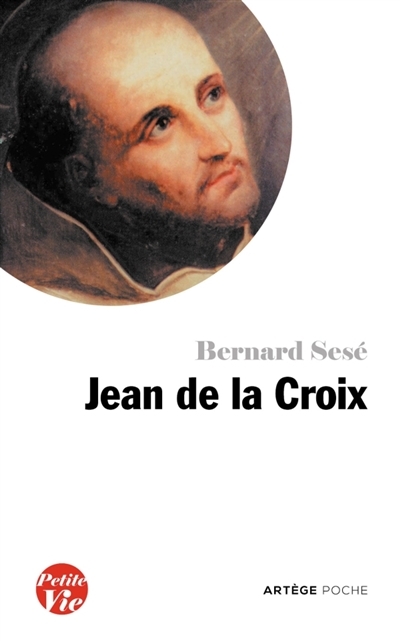 Petite vie - Jean de la Croix | Sesé, Bernard