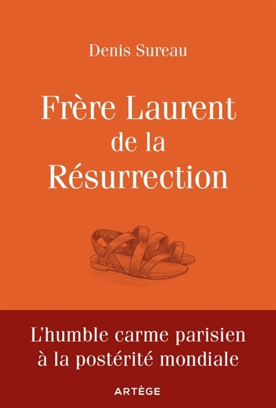 Frère Laurent de la Résurrection | Sureau, Denis